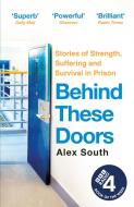 Behind These Doors di Alex South edito da Hodder & Stoughton