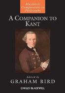 A Companion to Kant di G Bird edito da John Wiley & Sons