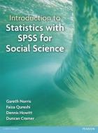 Introduction to Statistics with SPSS for Social Science di Faiza Qureshi, Gareth Norris, Dennis Howitt, Duncan Cramer edito da Taylor & Francis Ltd