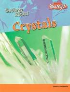 Crystals di Rebecca Faulkner edito da Raintree