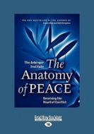 The Anatomy Of Peace di The Arbinger Institute edito da Readhowyouwant.com Ltd