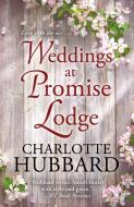 Weddings at Promise Lodge di Charlotte Hubbard edito da THORNDIKE PR