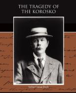 The Tragedy of the Korosko di Arthur Conan Doyle edito da Book Jungle
