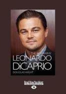 Leonardo Dicaprio di Douglas Wight edito da Readhowyouwant.com Ltd