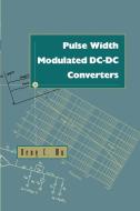Pulse Width Modulated DC-DC Converters di Keng Chih Wu edito da Springer US