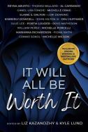 It Will All Be Worth It di Julie Lee, Michelle Porcelli, Dru Huffaker edito da Cedar Fort
