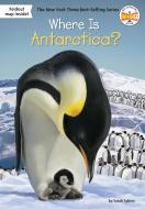Where Is Antarctica? di Sarah Fabiny edito da Penguin Putnam Inc