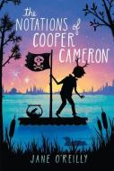 The Notations of Cooper Cameron di Jane O'Reilly edito da CAROLRHODA BOOKS