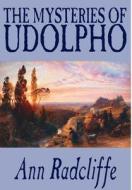 The Mysteries of Udolpho by Ann Radcliffe, Fiction, Classics, Horror di Ann Radcliffe edito da Wildside Press