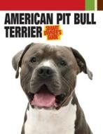 American Pit Bull Terrier edito da COMPANIONHOUSE BOOKS