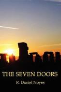 The Seven Doors di R. Daniel Noyes edito da Media Creations Inc