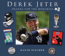 Derek Jeter #2: Thanks for the Memories di David Fischer edito da SPORTS PUB INC
