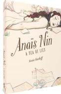 Anaïs Nin: A Sea of Lies di Léonie Bischoff edito da FANTAGRAPHICS BOOKS