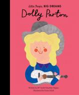 Dolly Parton di Maria Isabel Sanchez Vegara, Daria Solak edito da Frances Lincoln Publishers Ltd