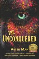 THE UNCONQUERED: CHILDREN OF THE DIVINE di PETER MAN edito da LIGHTNING SOURCE UK LTD