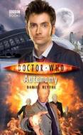 Doctor Who: Autonomy di Daniel Blythe edito da Ebury Press