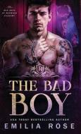 The Bad Boy di Rose edito da Emilia Rose