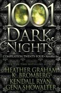 1001 Dark Nights: Compilation Twenty-Four di K. Bromberg, Kendall Ryan, Gena Showalter edito da LIGHTNING SOURCE INC