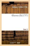Oeuvres. Tome 11 di Voltaire edito da Hachette Livre - BNF