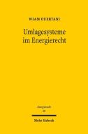 Umlagesysteme im Energierecht di Wiam Ouertani edito da Mohr Siebeck GmbH & Co. K