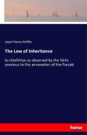 The Law of Inheritance di Lepel Henry Griffin edito da hansebooks