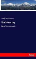 The Salem Leg di Salem Leg Company edito da hansebooks