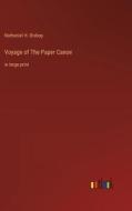 Voyage of The Paper Canoe di Nathaniel H. Bishop edito da Outlook Verlag