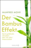 Der Bambus-Effekt di Manfred Mohr edito da Knaur MensSana TB