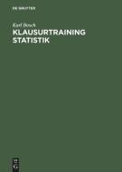 Klausurtraining Statistik di Karl Bosch edito da Oldenbourg Wissensch.Vlg
