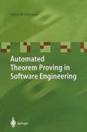 Automated Theorem Proving in Software Engineering di Johann M. Schumann edito da Springer Berlin Heidelberg