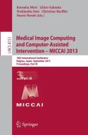 Medical Image Computing and Computer-Assisted Intervention -- MICCAI 2013 edito da Springer Berlin Heidelberg