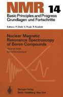 Nuclear Magnetic Resonance Spectroscopy of Boron Compounds di Heinrich Nöth, Bernd Wrackmeyer edito da Springer Berlin Heidelberg