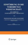 Einführung in die Vererbungswissenschaft di Richard Goldschmidt edito da Springer Berlin Heidelberg