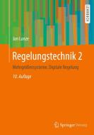 Regelungstechnik 2 di Jan Lunze edito da Springer-Verlag GmbH