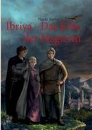 Ibriya - Das Erbe der Magierin di Nicole Herbst edito da Books on Demand