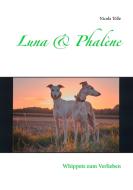 Luna & Phalène di Nicola Tölle edito da Books on Demand