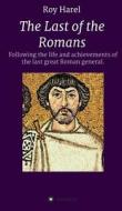 The Last Of The Romans di Roy Harel edito da Tredition Gmbh