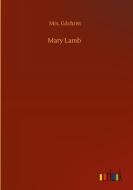 Mary Lamb di Mrs. Gilchrist edito da Outlook Verlag