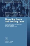 Operating Hours and Working Times edito da Physica Verlag