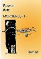 Morgenluft di Reuven Kritz edito da Books on Demand