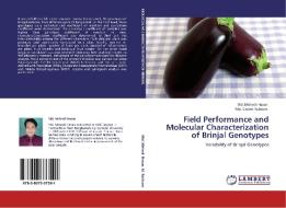Field Performance and Molecular Characterization of Brinjal Genotypes di Md. Mehedi Hasan, Md. Golam Rabbani edito da LAP Lambert Academic Publishing
