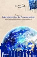 Erkenntnisse über die Zusammenhänge (Briefe an die Mitmenschen Band 2) di Margrit Jenzer edito da Mächler, Andreas Verlag