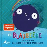 Die Blaubeere di Kai Lüftner edito da CalmeMara Verlag