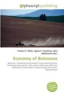 Economy Of Botswana di #Miller,  Frederic P. Vandome,  Agnes F. Mcbrewster,  John edito da Vdm Publishing House