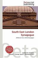 South East London Synagogue edito da Betascript Publishing