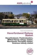 Haverfordwest Railway Station edito da Anim Publishing