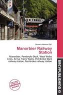 Manorbier Railway Station edito da Brev Publishing