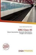 Drg Class 45 edito da Dign Press