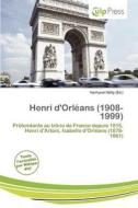 Henri D\'orl Ans (1908-1999) edito da Culp Press
