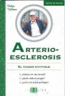 Arterioesclerosis: El Riesgo Evitable di Helga Vollmer edito da Arkano Books